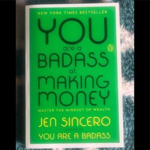YOU ARE A BADASS AT MAKING MONEY BY JEN SINCERO